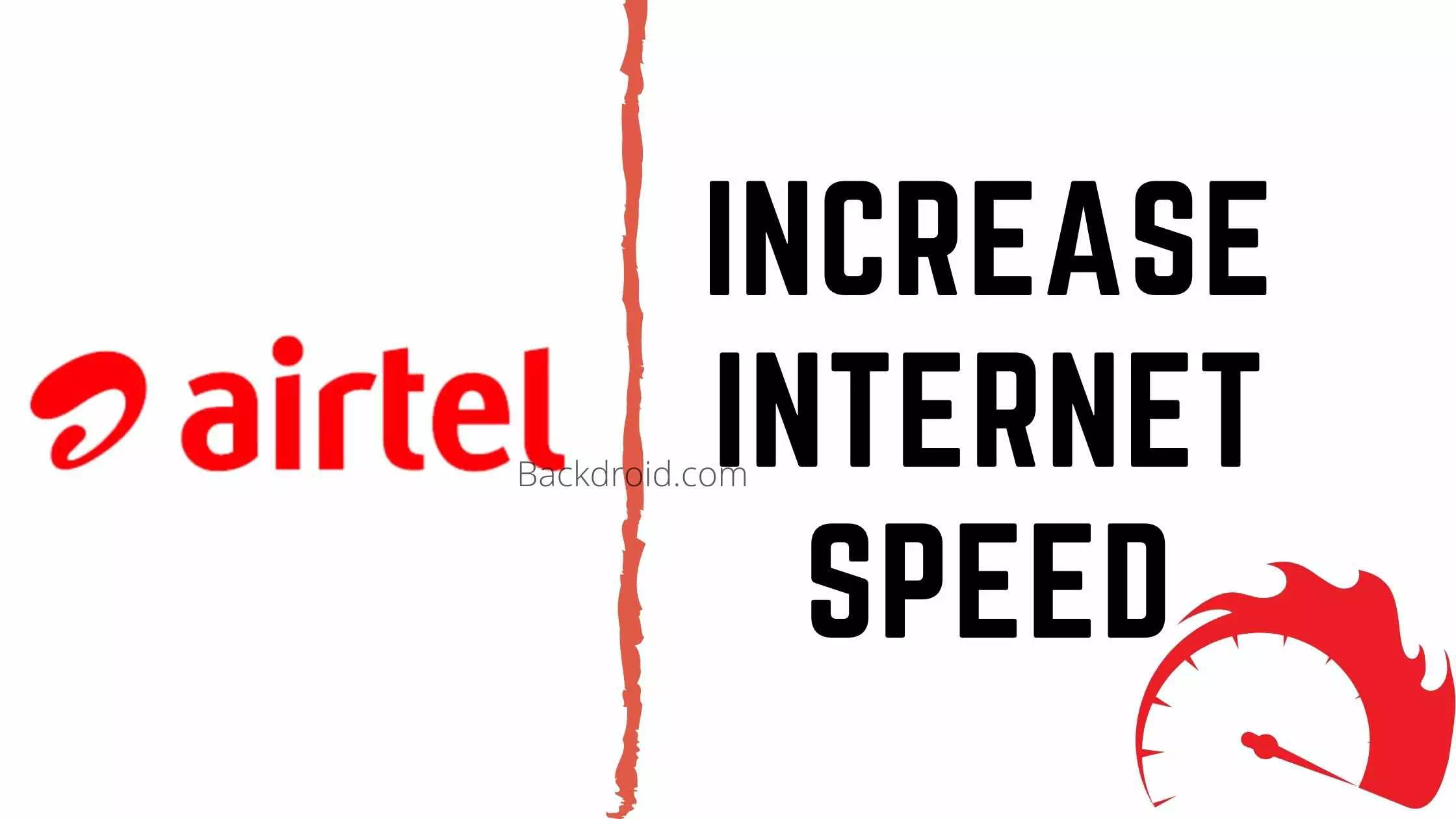 increase airtel internet speed