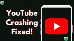 YouTube Keeps Crashing