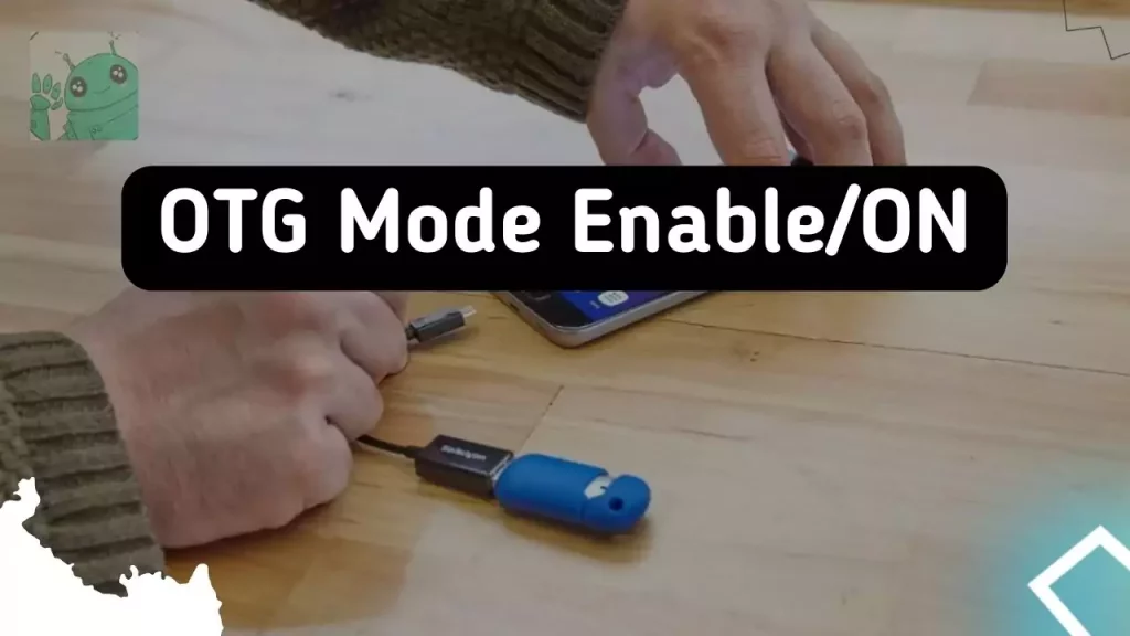 Featured image for the tutorial on OTG mode enable or On